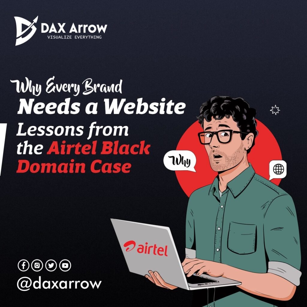 Why Every Brand Needs a Website: Lessons from the Airtel Black Domain Case